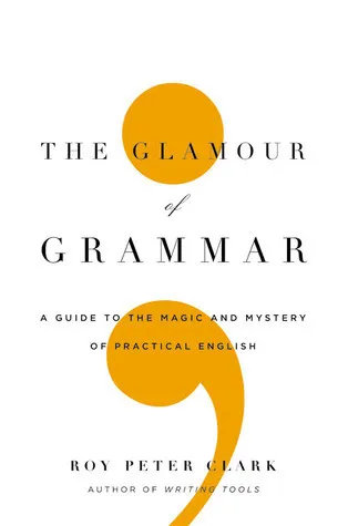 Cover of The Glamour of Grammar